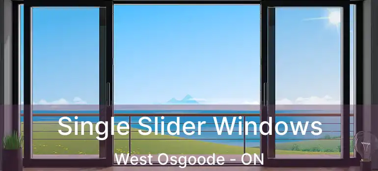  Single Slider Windows West Osgoode - ON