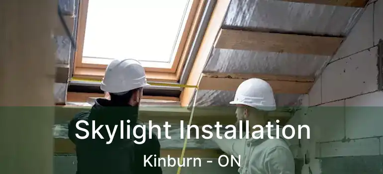  Skylight Installation Kinburn - ON