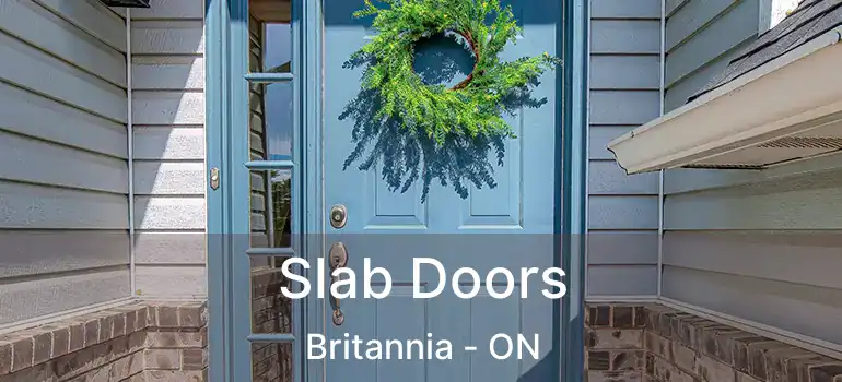  Slab Doors Britannia - ON