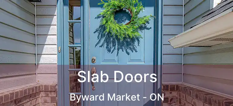  Slab Doors Byward Market - ON