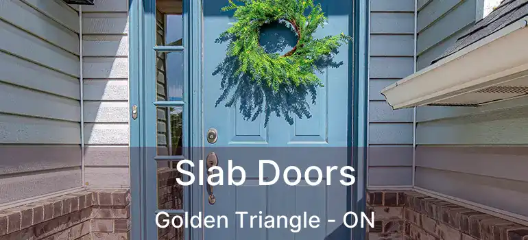  Slab Doors Golden Triangle - ON