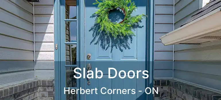  Slab Doors Herbert Corners - ON