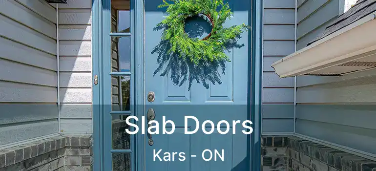  Slab Doors Kars - ON