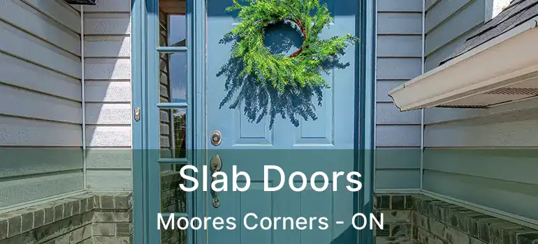  Slab Doors Moores Corners - ON