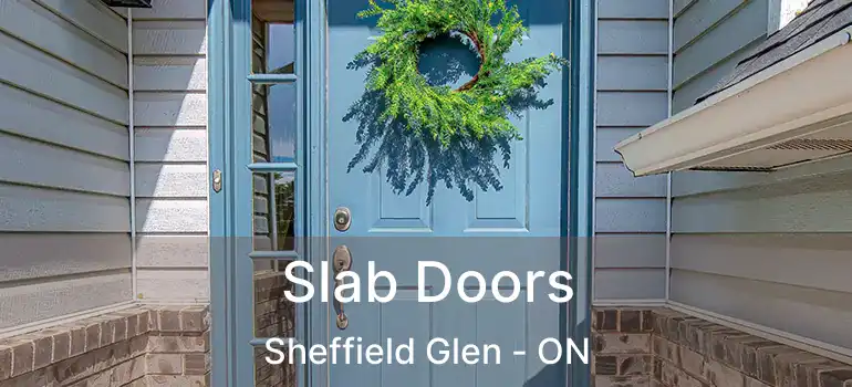  Slab Doors Sheffield Glen - ON