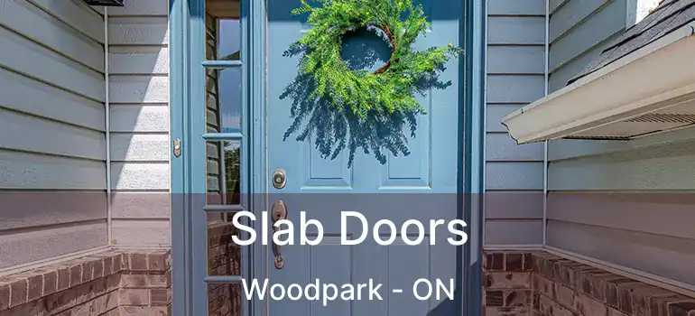  Slab Doors Woodpark - ON