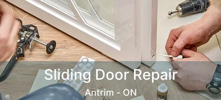  Sliding Door Repair Antrim - ON