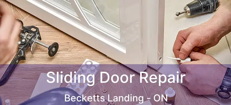  Sliding Door Repair Becketts Landing - ON