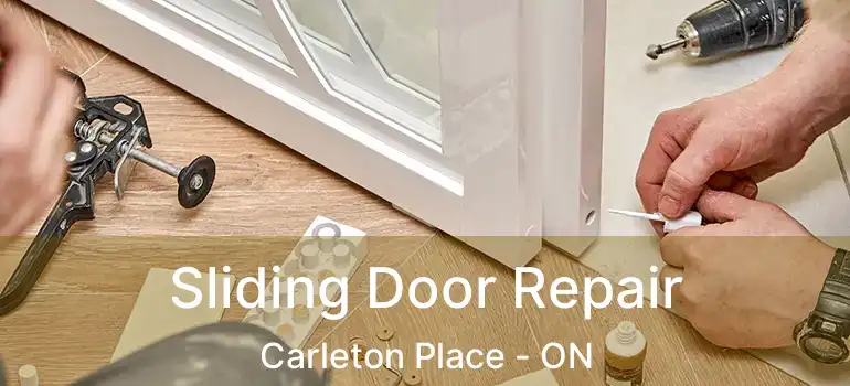  Sliding Door Repair Carleton Place - ON