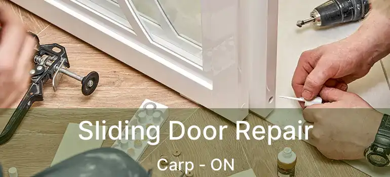  Sliding Door Repair Carp - ON