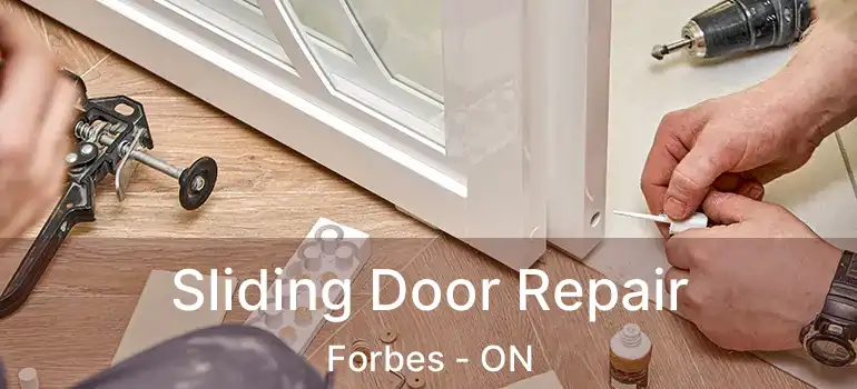  Sliding Door Repair Forbes - ON