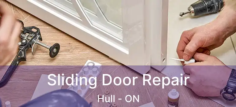  Sliding Door Repair Hull - ON