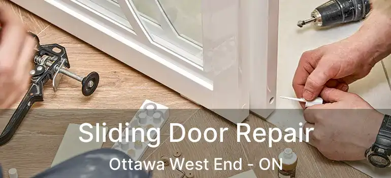  Sliding Door Repair Ottawa West End - ON