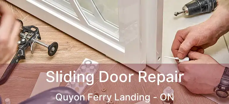  Sliding Door Repair Quyon Ferry Landing - ON