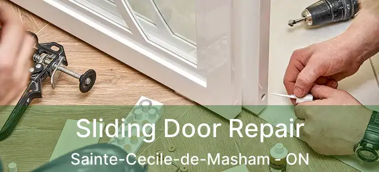  Sliding Door Repair Sainte-Cecile-de-Masham - ON