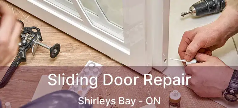  Sliding Door Repair Shirleys Bay - ON