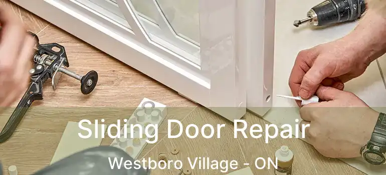  Sliding Door Repair Westboro Village - ON