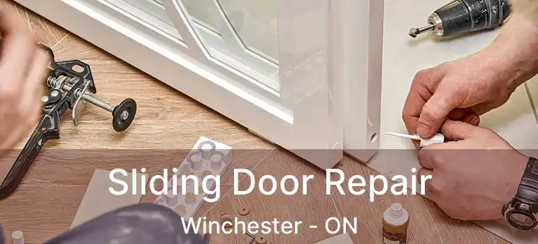  Sliding Door Repair Winchester - ON