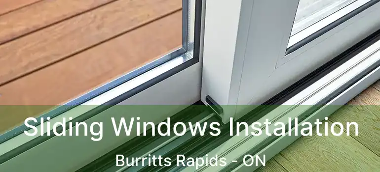  Sliding Windows Installation Burritts Rapids - ON