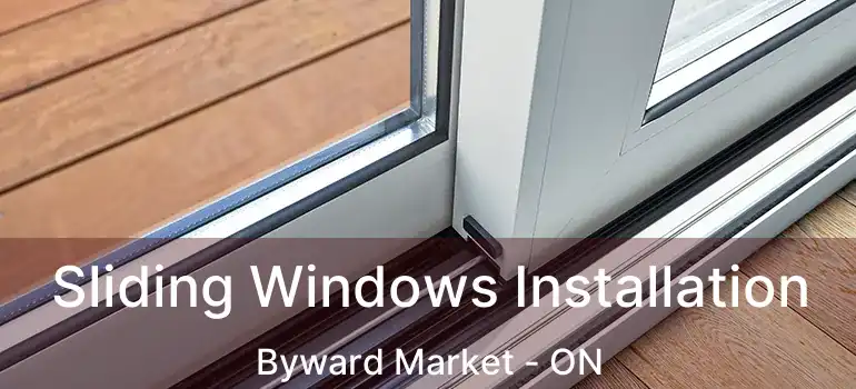  Sliding Windows Installation Byward Market - ON