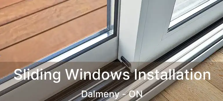  Sliding Windows Installation Dalmeny - ON