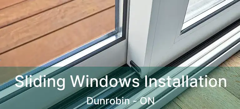  Sliding Windows Installation Dunrobin - ON