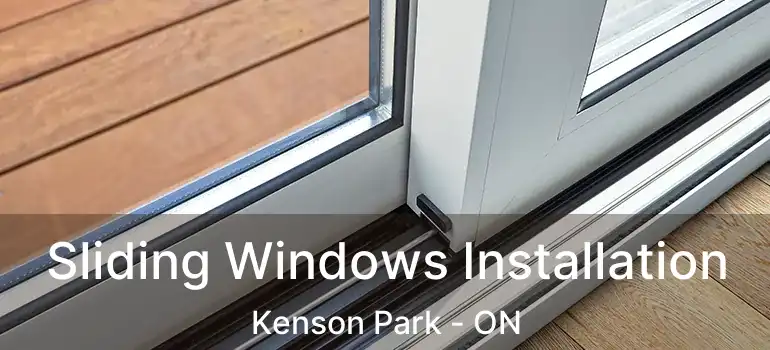  Sliding Windows Installation Kenson Park - ON