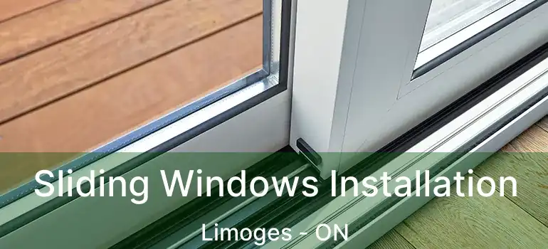  Sliding Windows Installation Limoges - ON