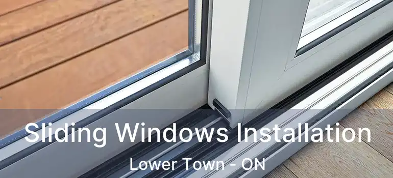  Sliding Windows Installation Lower Town - ON