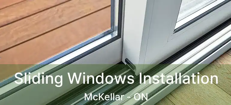  Sliding Windows Installation McKellar - ON