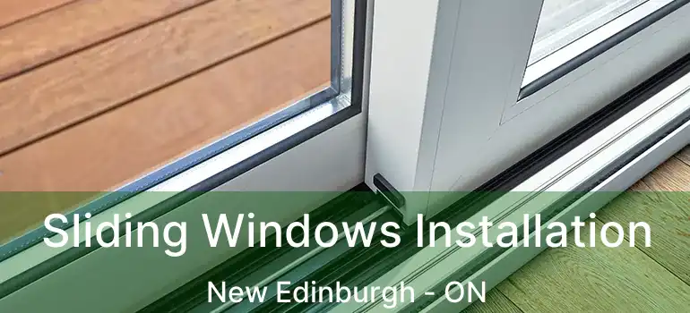  Sliding Windows Installation New Edinburgh - ON