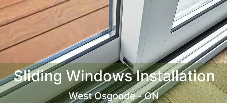  Sliding Windows Installation West Osgoode - ON