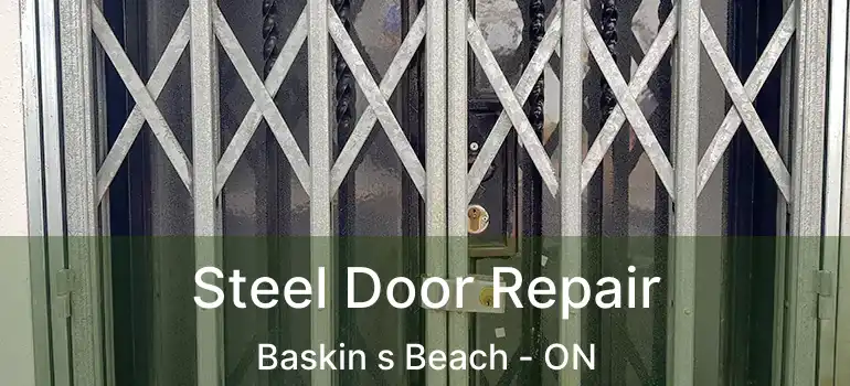  Steel Door Repair Baskin s Beach - ON