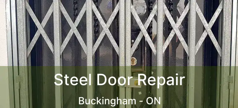  Steel Door Repair Buckingham - ON