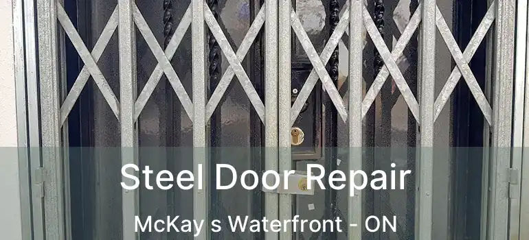  Steel Door Repair McKay s Waterfront - ON