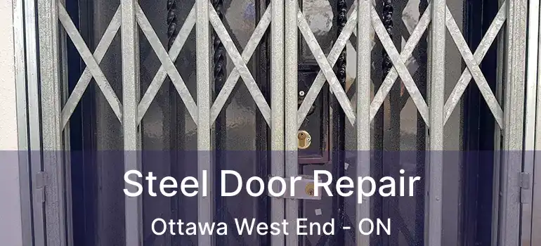  Steel Door Repair Ottawa West End - ON