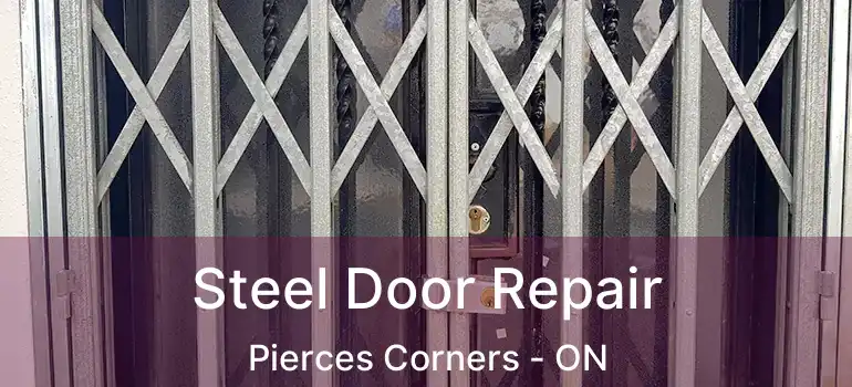  Steel Door Repair Pierces Corners - ON