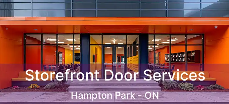  Storefront Door Services Hampton Park - ON