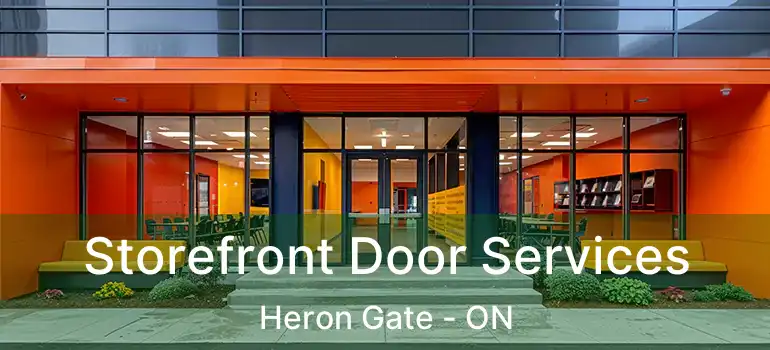  Storefront Door Services Heron Gate - ON