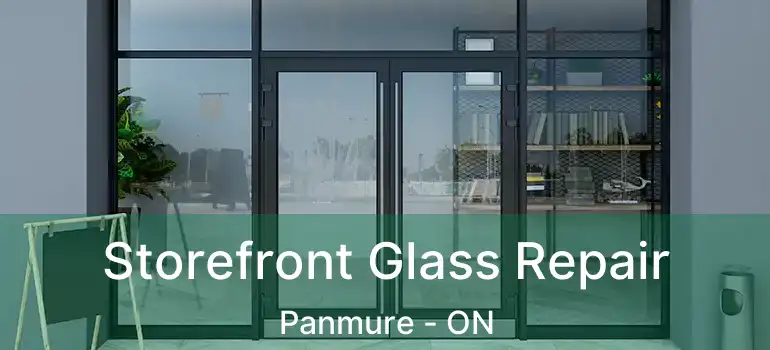  Storefront Glass Repair Panmure - ON