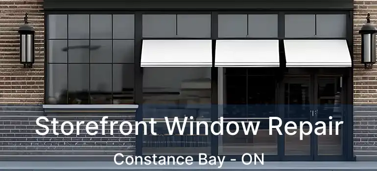  Storefront Window Repair Constance Bay - ON