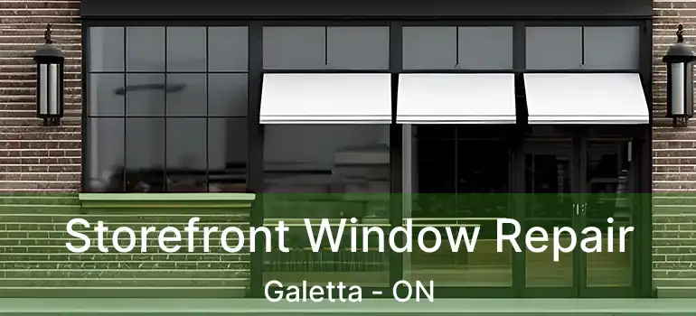  Storefront Window Repair Galetta - ON