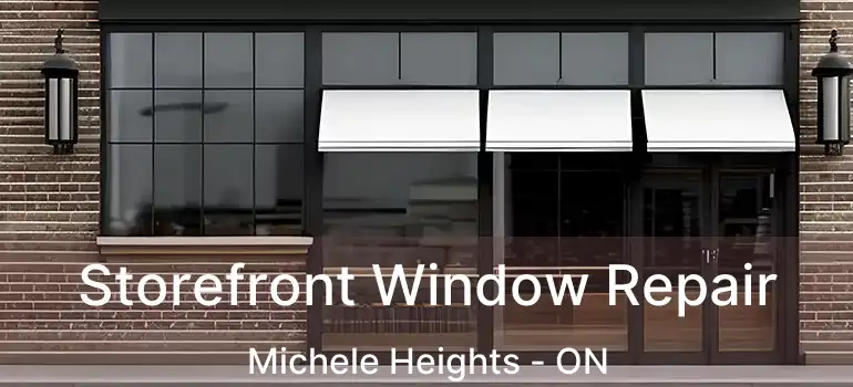  Storefront Window Repair Michele Heights - ON