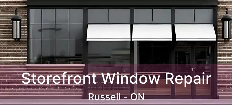  Storefront Window Repair Russell - ON