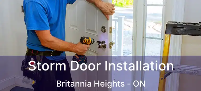  Storm Door Installation Britannia Heights - ON