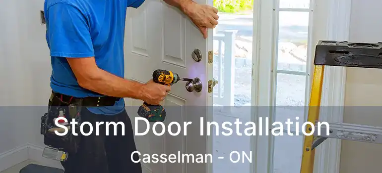  Storm Door Installation Casselman - ON