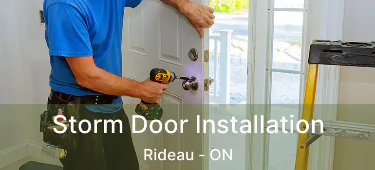  Storm Door Installation Rideau - ON