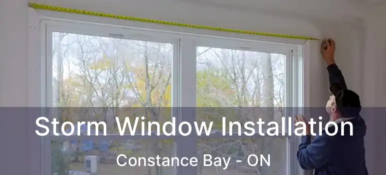  Storm Window Installation Constance Bay - ON