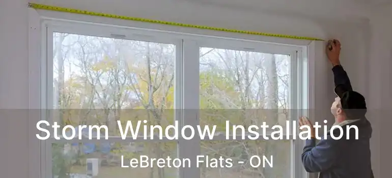  Storm Window Installation LeBreton Flats - ON