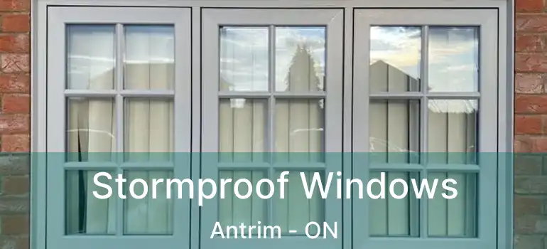  Stormproof Windows Antrim - ON